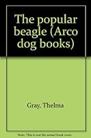 The Popular Beagle B0006BLSUO Book Cover