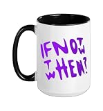 Purple If Not Now Then When Hustle Purple Color Graphic Ceramic Mug, Black/White, 15oz