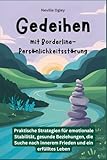 Gedeihen mit Borderline-Persönlichkeitsstörung: Praktische Strategien...