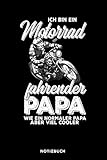 motorrad heft 25  Motorrad fahrender Papa: Notizbuch für Motorradfahrer  liniert  120 Seiten  ca. A5 Format (15.24cm x 22.86 cm)