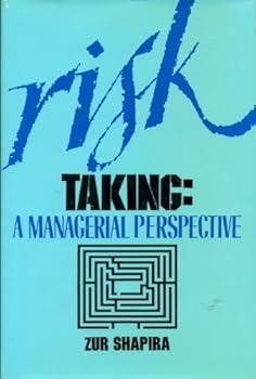 Risk Taking: A Managerial Perspective