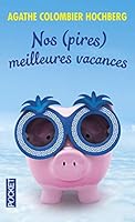 Nos (pires) meilleures vacances 2266208586 Book Cover