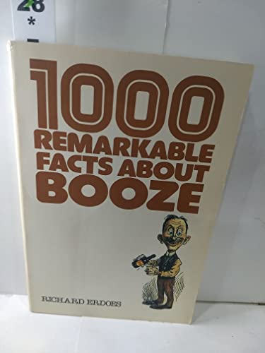 Preisvergleich Produktbild 1,000 Remarkable Facts About Booze