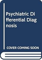 Psychiatric Differential Diagnosis 0443037035 Book Cover