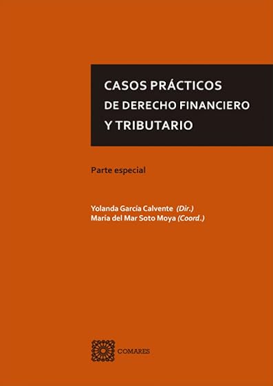 Casos prácticos de derecho financiero y tributario