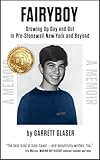 FAIRYBOY : Growing Up Gay and Out in Pre-Stonewall New York and Beyond