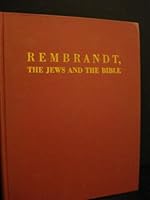 Rembrandt:, The Jews and the Bible B000REN0SI Book Cover