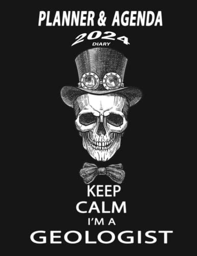 Planner Diary 2024 Geology: Daily Weekly Monthly Calendar Funny Human skull in a top hat, keep calm and love Geology Organizer & Agenda, To Do Lists, ... | Fantastic Physics design for men and Women
