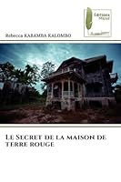 Le Secret de la maison de terre rouge 6209112692 Book Cover