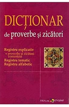 Dictionar De Proverbe Si Zicatori