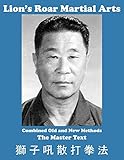 Lion's Roar Martial Arts: The Master Text (Lion's Roar San Da) (Volume 3)