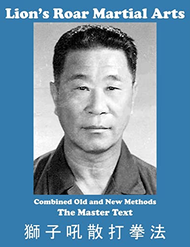 Lion's Roar Martial Arts: The Master Text (Lion's Roar San Da)