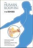 The Senses (The Human Body: How It Works)