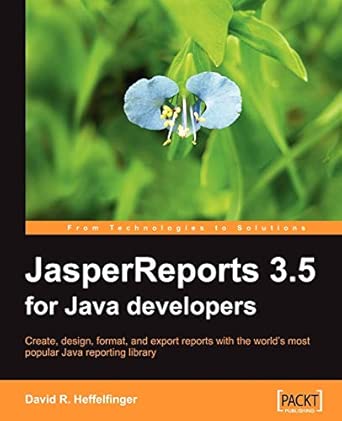 JasperReports 3.5 for Java Developers: Create, Design, Format, and Export Reports With the World's Most Popular Java Reporting Library book cover
