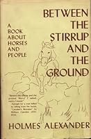 Between the stirrup and the ground B0006BRTMA Book Cover
