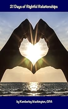 Paperback 21 Days of Rightful Relationships: Aligning your relationships with God Book