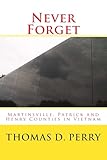Never Forget: Martinsville, Patrick and Henry Counties in Vietnam