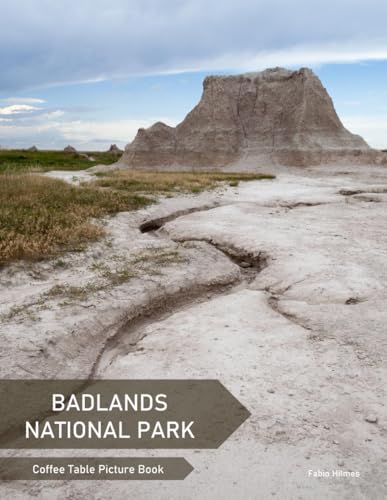 Badlands National Park: A Coffee Table Picture Book, An Ideal Gift for Travel and Tourism Enthusiasts, Promoting Relaxation and Meditation.