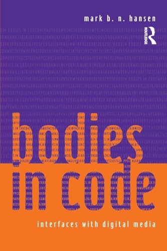 Bodies In Code: Interfaces with Digital Media view 2