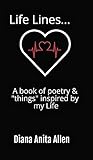 Life Lines... A book of poetry & 