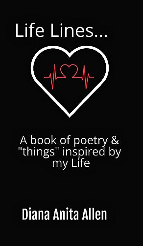 Life Lines... A book of poetry & 