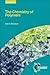Chemistry of Polymers