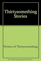 Thirtysomething Stories 0671735772 Book Cover