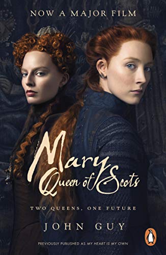Mary Queen of Scots: Film Tie-In (English Edition)...