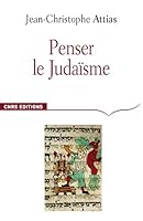 Penser le judaïsme 2271069041 Book Cover