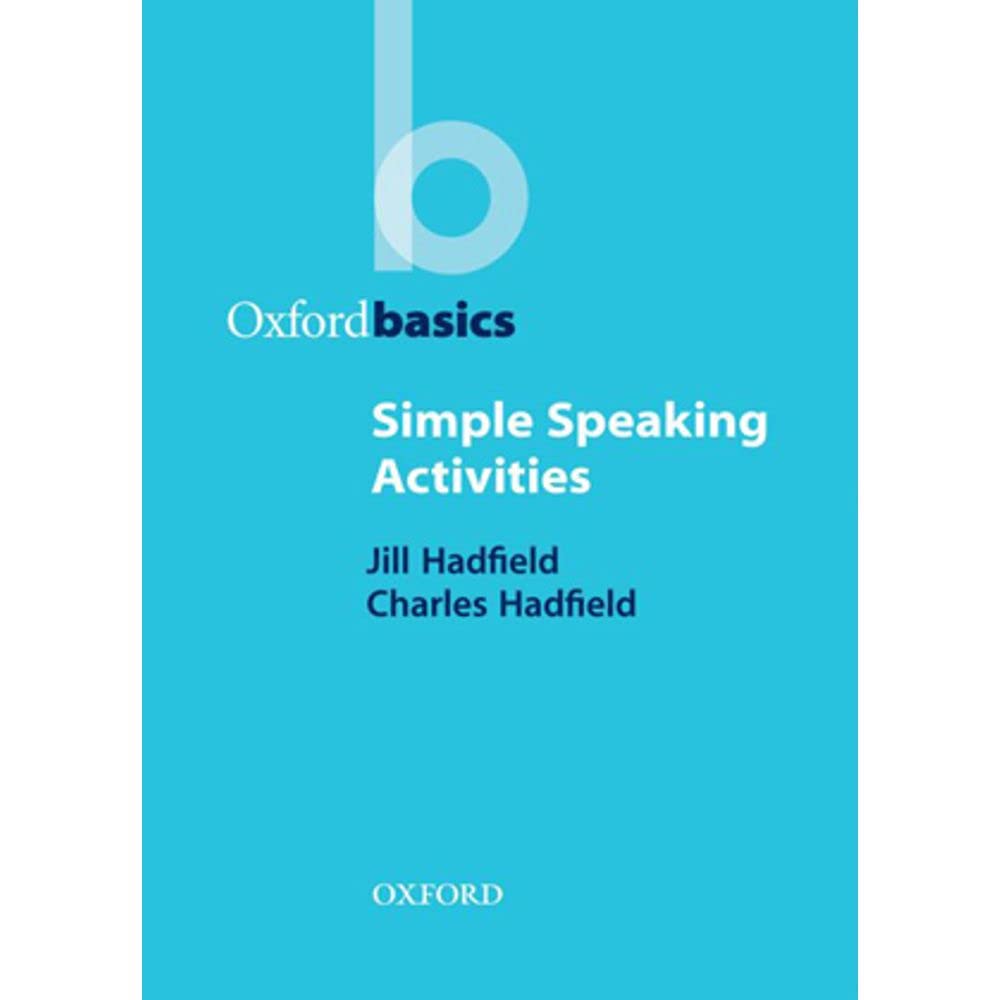 Simple Speaking Activities (Oxford Basics)