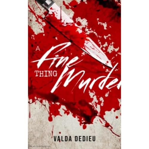 A Fine Thing Murder... by Valda DeDieu episode artwork
