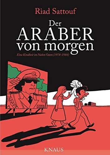 Der Araber von morgen, Band 1: Eine Kindheit im