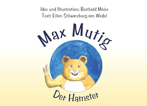 Der Hamster Max Mutig