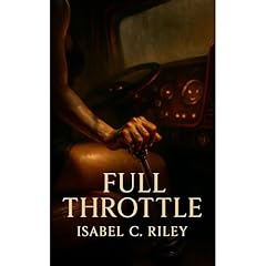 Full Throttle Audiolibro Por Isabel C. Riley arte de portada