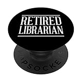 Photo Gallery retired librarian appreciation retirement party essentials popsockets popgrip intercambiabile Photo Gallery retired librarian appreciation retirement party essentials popsockets popgrip intercambiabile