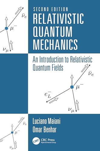 Relativistic Quantum Mechanics: An Introduction To Relativistic Quantum Fields