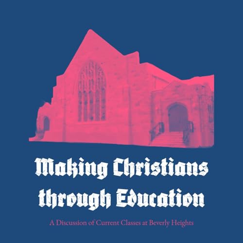 Making Christians through Education