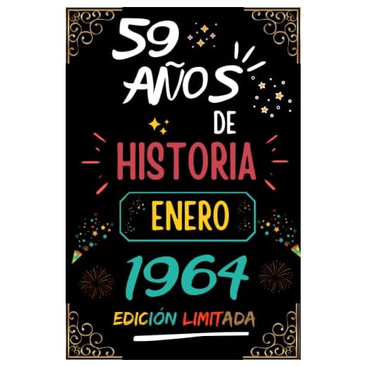 CUADERNO, 59 AÑOS DE HISTORIA ENERO 1964 EDICIÓN LIMITADA: Regalo de 59 cumpleaños para mujeres y hombres, ideas de 59 cumpleaños... un cumpleaños... ... regalo de 59 cumpleaños para él/ella.