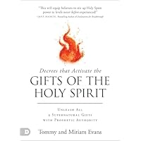 Decrees That Activate the Gifts of the Holy Spirit