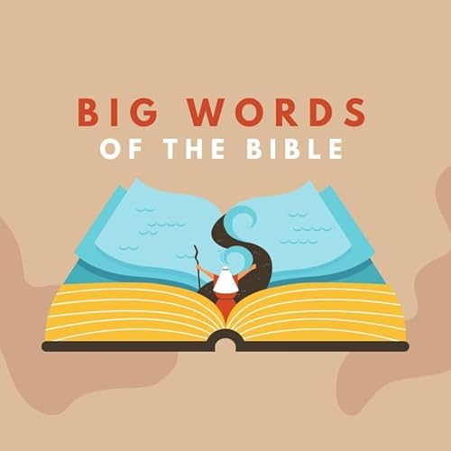 Big Words of the Bible - The Second Coming
