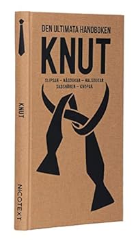 Hardcover Knut : slipsar, näsdukar, halsdukar, skosnören, knopar [Swedish] Book