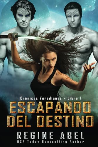 Escapando Del Destino: 1 (Crónicas Veredianas)