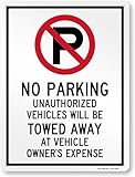 SmartSign 24 x 18 inch “No Parking - Unauthorized Vehicles Will Be Towed Away At Vehicle Owner's Expense” Metal Sign, 80 mil Laminated Rustproof Aluminum, Red, Black and White, Made in USA