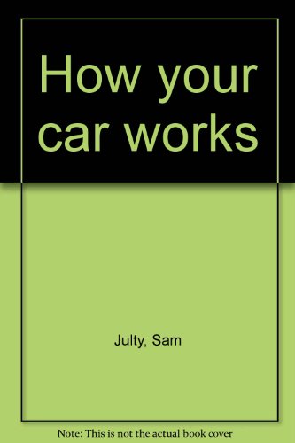 How your car works 0874680530 Book Cover