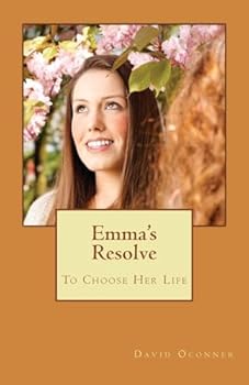 Paperback Emma's Resolve: To Choose Her Life Book