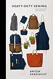 Heavy Duty Sewing: Making Backpacks and Other Stuff
