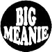 BIG MEANIE 1.25
