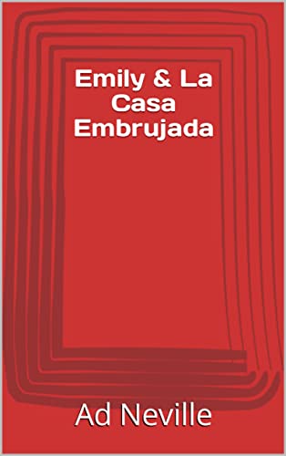 Emily & La Casa Embrujada