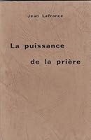 La Puissance de la prière 2712204735 Book Cover