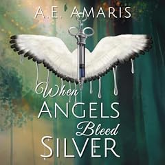 When Angels Bleed Silver Audiobook By A.E. Amaris cover art